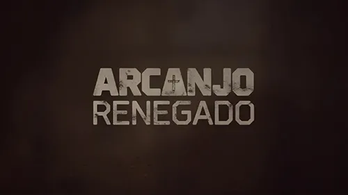 Arcanjo Renegado